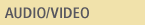 Audio/Video